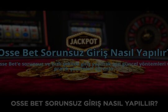 Osse-Bet-Sorunsuz-Giris-Nasil-Yapilir-overlay-1784478730.jpg