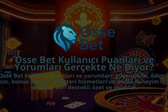 Osse-Bet-Kullanici-Puanlari-ve-Yorumlari-Gercekte-Ne-Diyor-1786682071.jpg