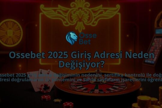 Ossebet-2025-Giris-Adresi-Neden-Degisiyor-overlay-1786647104.jpg