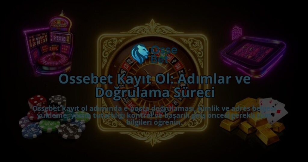 Ossebet-Kayit-Ol-Adimlar-ve-Dogrulama-Sureci-overlay-1786615371.jpg