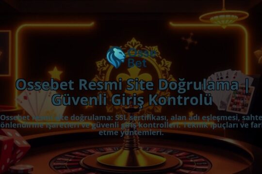 Ossebet-Resmi-Site-Dogrulama-Guvenli-Giris-Kontrolu-overlay-1786644790.jpg